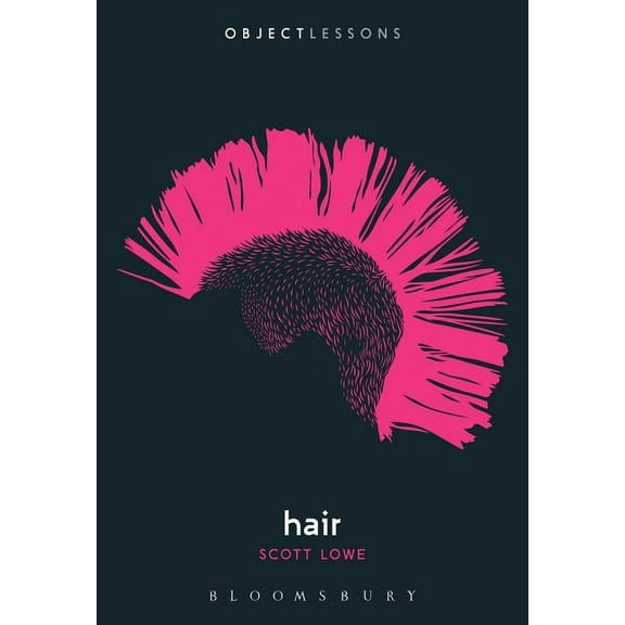 Object Lessons: Hair (Paperback)