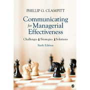 Communicating for Managerial Effectiveness: Challenges | Strategies | Solutions