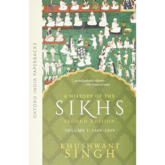 Pre-Owned A History of the Sikhs: Volume 1: 1469-1838 (Paperback) 0195673085 9780195673081