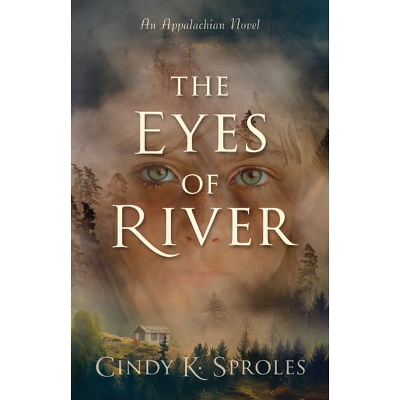 The Eyes of River: An Appalachian Novel, (Paperback)
