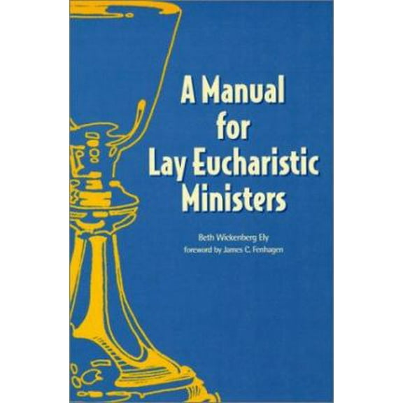 Pre-Owned Manual for Lay Eucharistic Ministers: In the Episcopal Church (Paperback) 0819215732 9780819215734