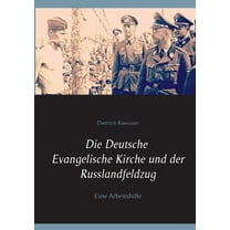 Die Deutsche Evangelische Kirche und der Russlandfeldzug : Eine Arbeitshilfe (Paperback)