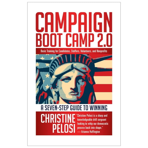 Pre-Owned Campaign Boot Camp 2.0: Lessons from the Campaign Trail for Candidates, Staffers, Volunteers, and Nonprofits (Paperback) 1609945166 9781609945169