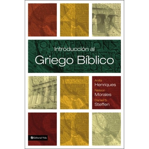 Pre-Owned El Introduccin al griego bblico (Paperback) by Anita Henriques, Nelson Morales, Daniel S Steffen