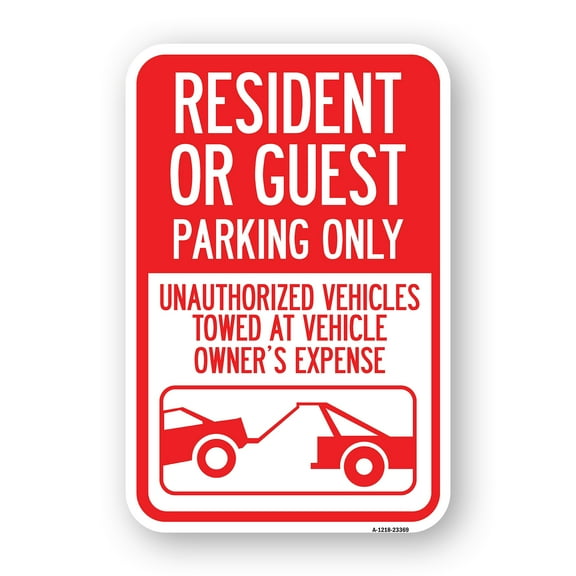 Parking Restriction Sign Resident or Guest Parking Only Unauthorized Vehicles Towed at Owner Expense with Graphic | 18" X 24" Heavy-Gauge Aluminum Rust Proof Parking Sign | Made in The