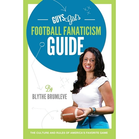 GuysGirl's Football Fanaticism Guide, (Paperback)
