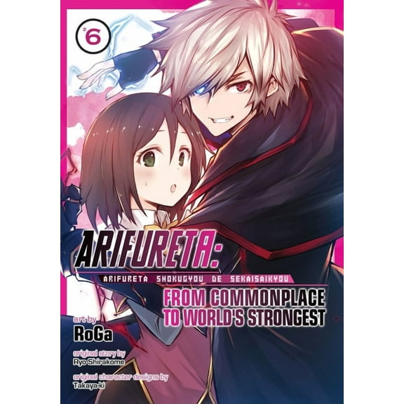 Arifureta: From Commonplace to World&apo Arifureta: From Commonplace to World's Strongest (Manga) Vol. 6, Book 6, (Paperback)