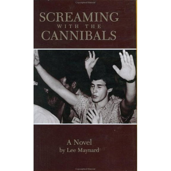 Pre-Owned Screaming with the Cannibals (Hardcover) 0937058815 9780937058817