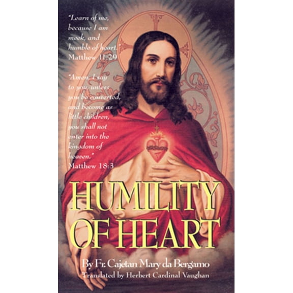 Pre-Owned Humility of Heart (Paperback) 0895557665 9780895557667