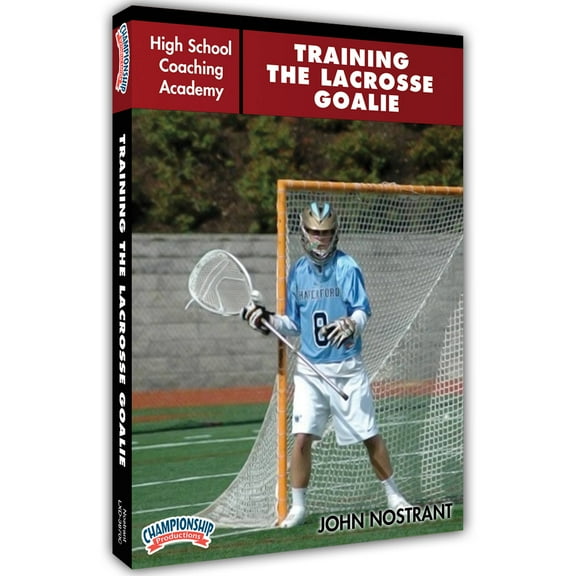 High School Coaching Academy: Training the Lacrosse Goalie DVD