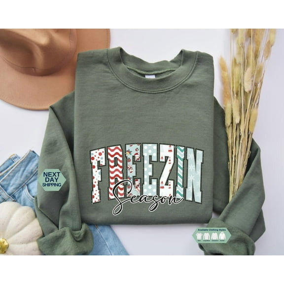 Freezin Season Sweatshirt, Winter Hoodie, Cozy Season Shirt, Freezing Season Sweatshirt, Winter Gift, Shirt Tshirt All Size S-5XL