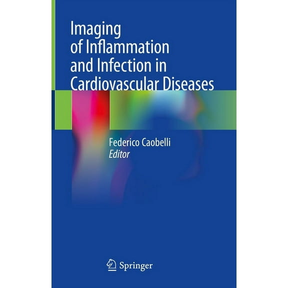 Imaging of Inflammation and Infection in Cardiovascular Diseases, (Hardcover)