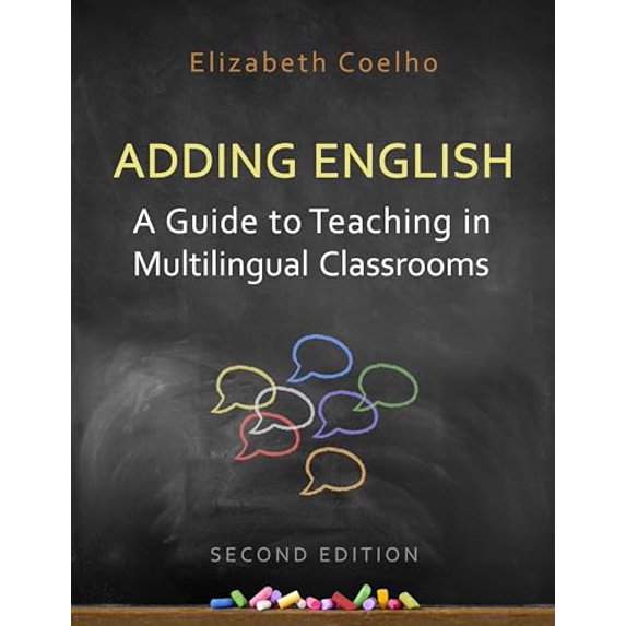 Pre-Owned Adding English: A Guide to Teaching in Multilingual Classrooms (Paperback) 1487520492 9781487520496