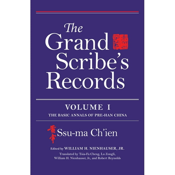Grand Scribe's Records, Volume I: The Basic Annals of Pre-Han China (Hardcover)