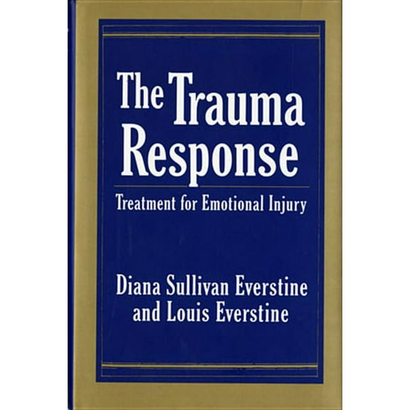 The Trauma Response, (Hardcover)