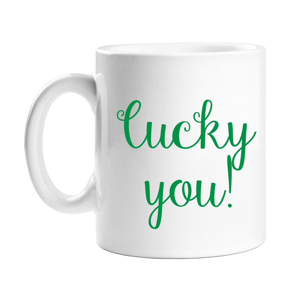 Lucky You Coffee Mug