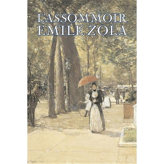 L'Assommoir by Emile Zola, Fiction, Literary, Classics, (Hardcover)