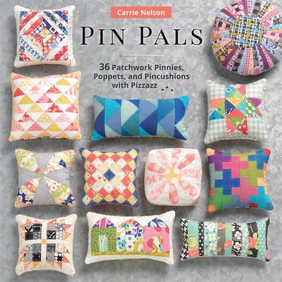 Pre-Owned Pin Pals: 40 Patchwork Pinnies, Poppets, and Pincushions with Pizzazz (Paperback)