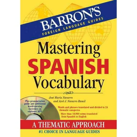 Mastering Spanish Vocabulary with Audio MP3 : A Thematic Approach