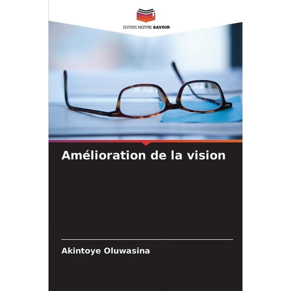 AmÃ©lioration de la vision, (Paperback)