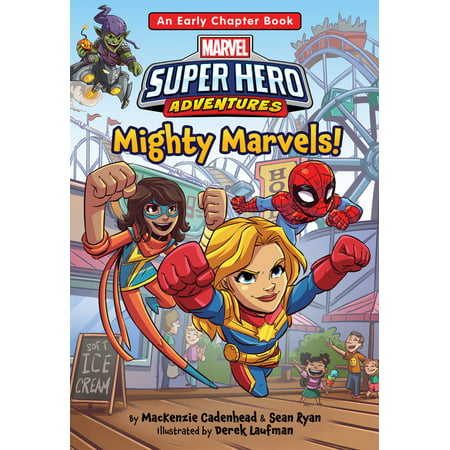 Marvel Super Hero Adventures Mighty Marvels! : An Early Chapter Book