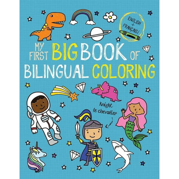 My First Big Book of Coloring My First Big Book of Bilingual Coloring French, (Paperback)