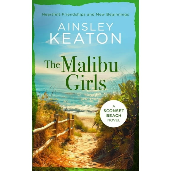 Sconset Beach The Malibu Girls: A Sconset Beach Novel, Book 7, (Paperback)