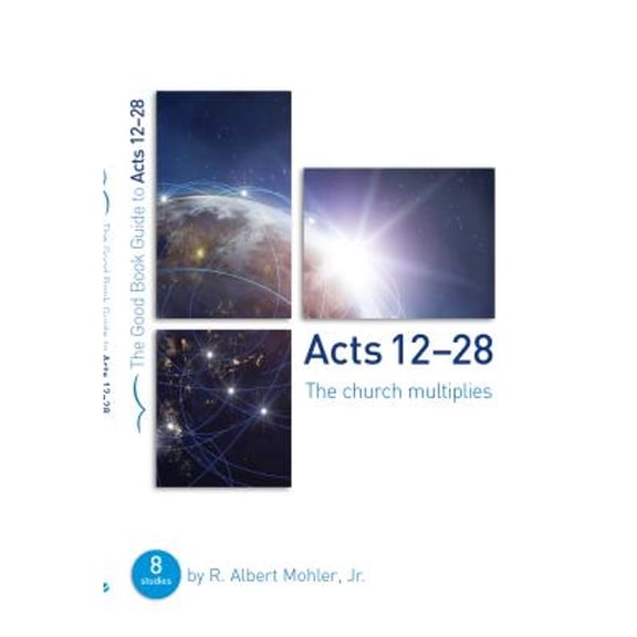 Pre-Owned Acts 13-28: The Church Multiplies: Eight Studies for Groups or Individuals (Paperback) by Dr. R Albert Mohler