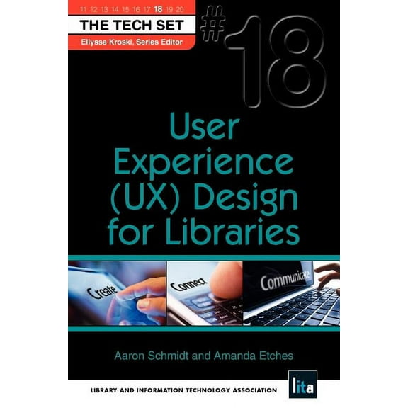 Tech Set User Experience (Ux) Design for Libraries, Book 18, (Paperback)