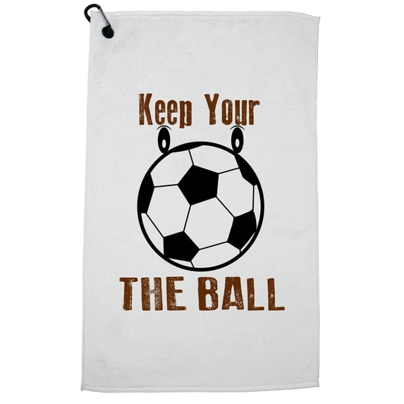 Keep Your Eye On the Ball - Soccer - Popular Saying Golf Towel with Carabiner Clip