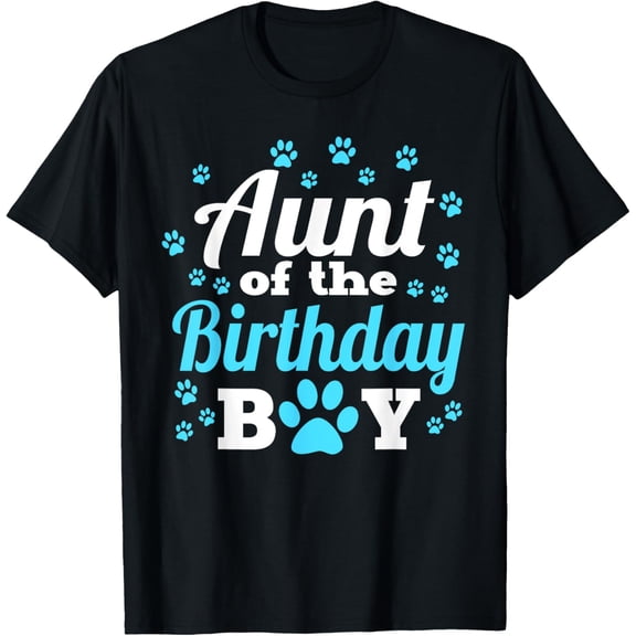 Aunt Of The Birthday Boy Dog Paw Bday Party Celebration T-ShirtMen and women, Black T-shirt, size: Extra large