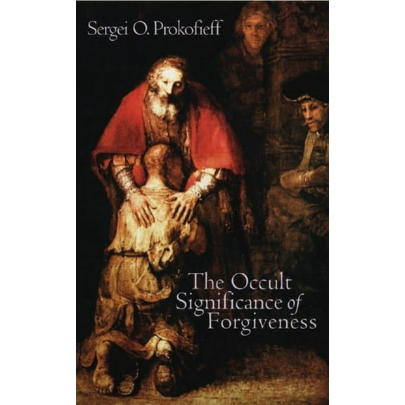 The Occult Significance of Forgiveness, (Paperback)