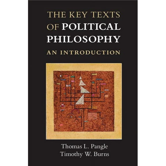 The Key Texts of Political Philosophy, (Hardcover)