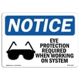 thumbnail image 1 of SignMission OS-NS-A-1218-L-12357 12 x 18 in. OSHA Notice Sign - Eye Protection Required When, 1 of 1