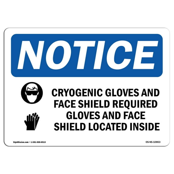 OSHA Notice Signs - Cryogenic Gloves And Face Shield Sign With Symbol | Decal | Protect Your Business, Work Site |  Made in the USA
