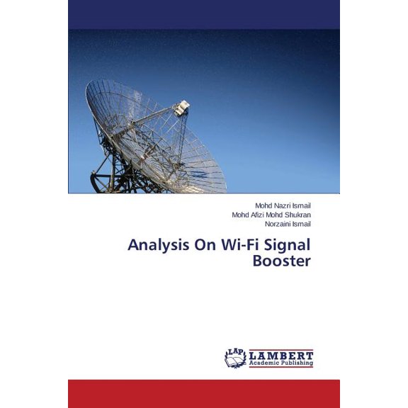 Analysis On Wi-Fi Signal Booster (Paperback)
