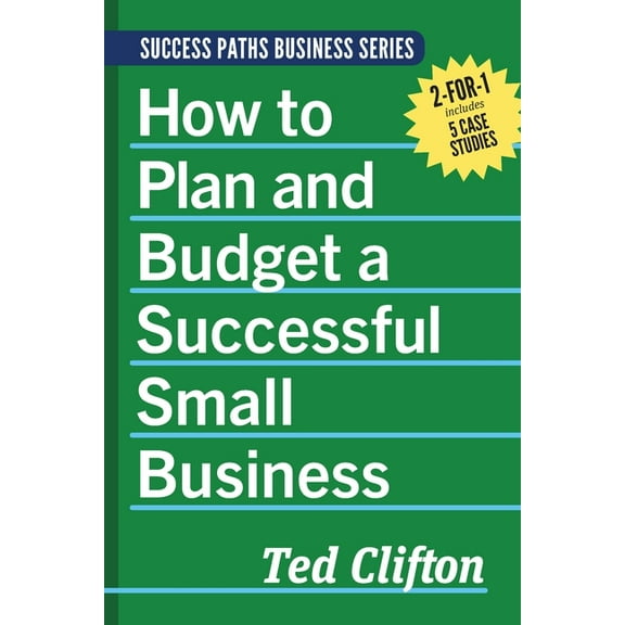 Success Paths Business How to Plan and Budget a Successful Small Business, Book 3, (Paperback)