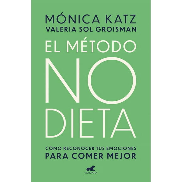 El Mtodo No Dieta / The No-Diet Method (Paperback)