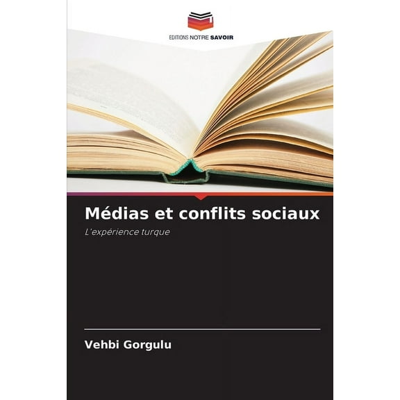 Médias et conflits sociaux, (Paperback)