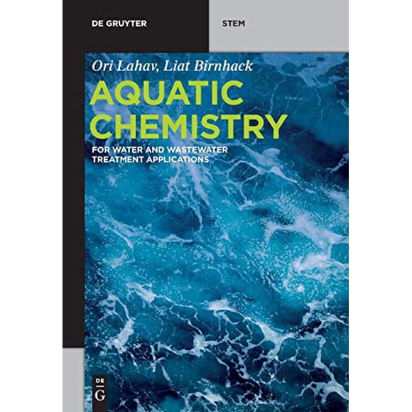 Chimie Aquatique : pour Applications de Traitement de l'Eau et des Eaux Usées (Manuel De Gruyter) (De Gruyter Stem)