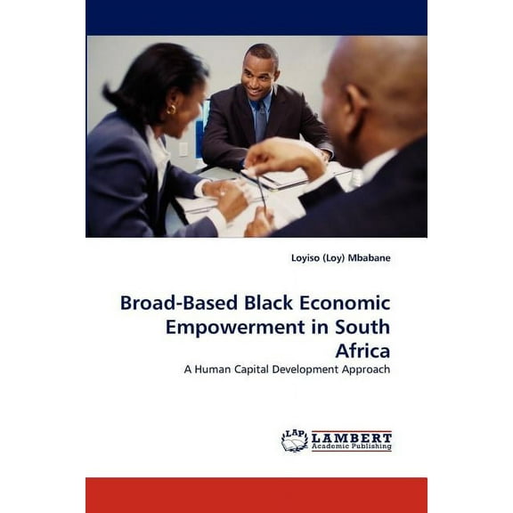 Broad-Based Black Economic Empowerment in South Africa (Paperback)