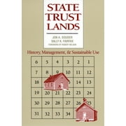 Pre-Owned State Trust Lands: History, Management, and Sustainable Use (Paperback) 0700609393 9780700609390