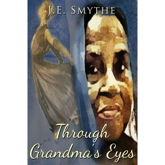 Through Grandma's Eyes (Paperback)