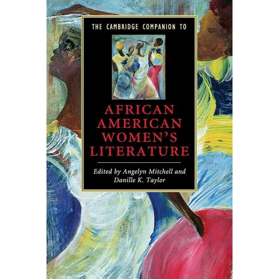 Cambridge Companions to Literature The Cambridge Companion to African American Women's Literature, (Paperback)