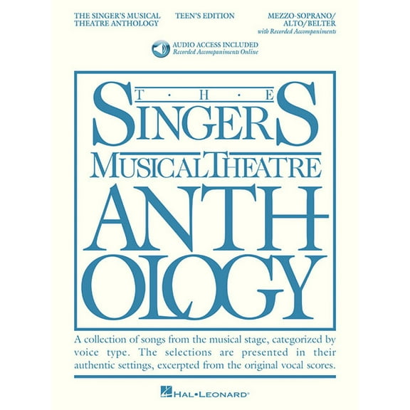 Singers Musical Theater Anthology: Teen' The Singer's Musical Theatre Anthology - Teen's Edition: Mezzo-Soprano/Alto/Belter (Bk/Online Audio), (Paperback)