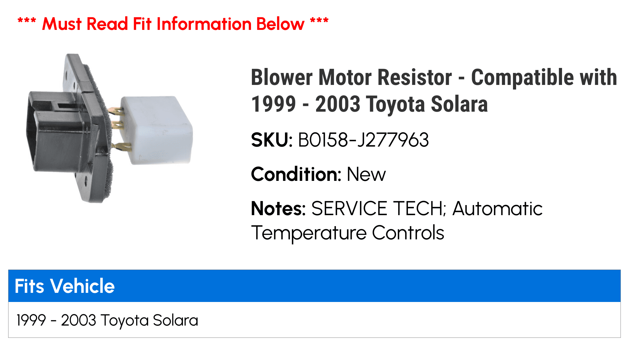 Blower Motor Resistor - Compatible with 1999 - 2003 Toyota Solara 2000 2001 2002