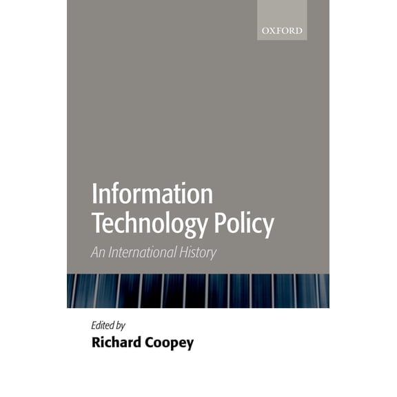 Information Technology Policy: An International History, (Hardcover)