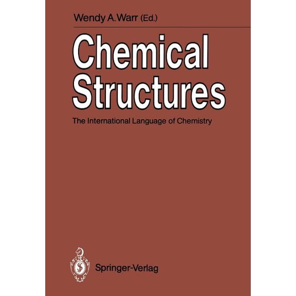 Chemical Structures: The International Language of Chemistry, (Paperback)