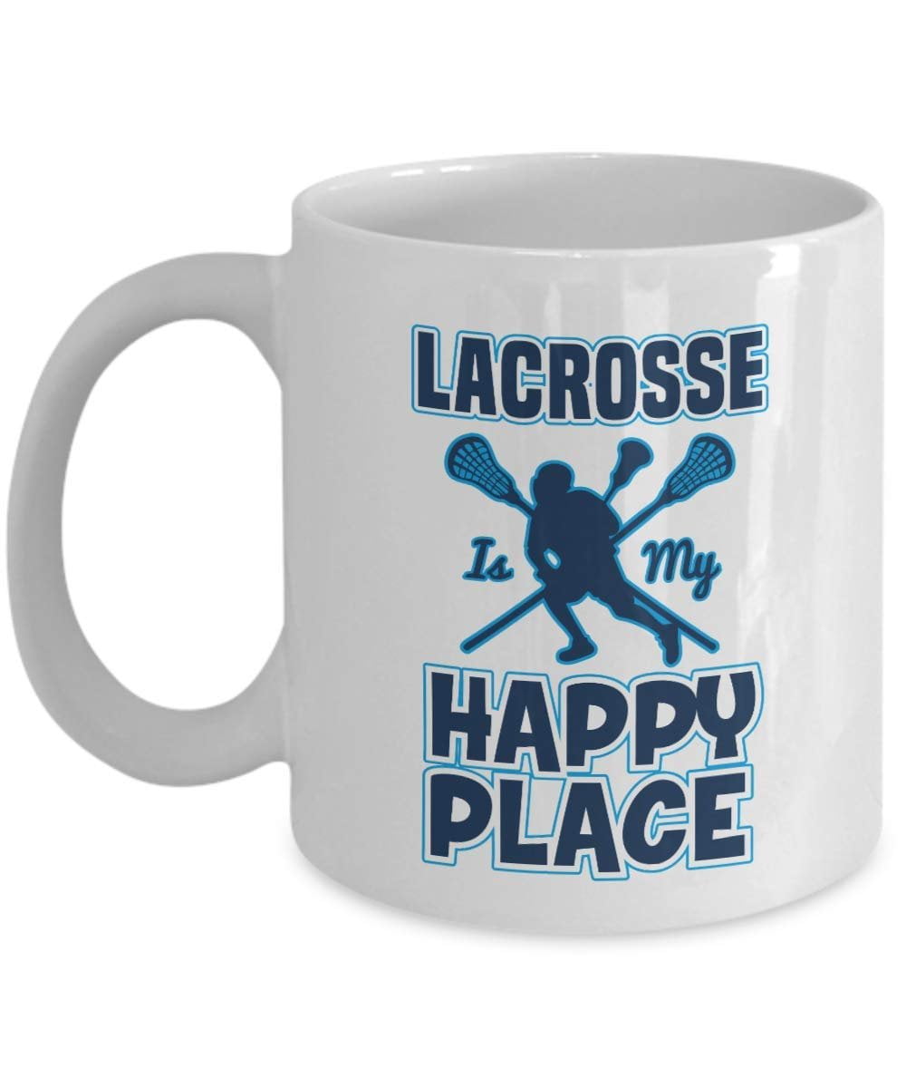 Lacrosse Is My Happy Place Sign Coffee & Tea Gift Mug Cup, Ornament