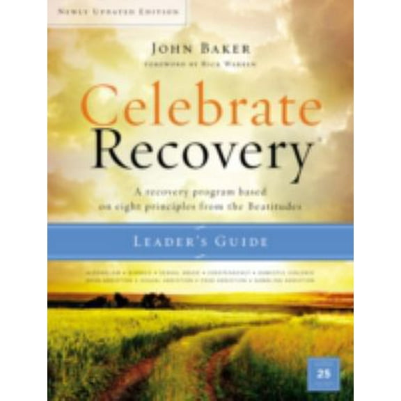 Pre-Owned Celebrate Recovery: A Recovery Program Based on Eight Principles from the Beatitudes (Paperback) 0310082420 9780310082422